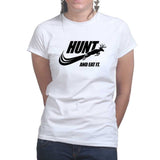 Hunt and Eat It Ladies T-shirt Style001