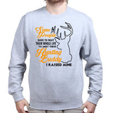 My Hunting Buddy Sweatshirt Style001