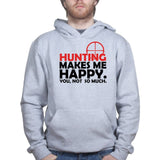 Hunting Makes Me Happy Hoodie Style001