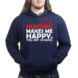 Hunting Makes Me Happy Hoodie