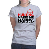Hunting Makes Me Happy Ladies T-shirt Style001