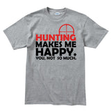 Hunting Makes Me Happy Men's T-shirt