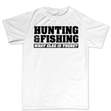 Hunting and Fishing Mens T-shirt