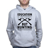 Hunting Importanter Than Education Hoodie Style001