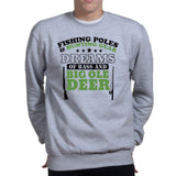 Hunting and Fishing Dream Sweatshirt