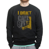 Unisex I Don't Dial 911 Sweatshirt Style001
