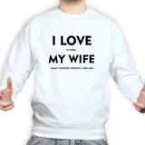 I Love My Wife Mens Sweatshirt Style001
