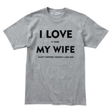 I Love My Wife Mens T-Shirt