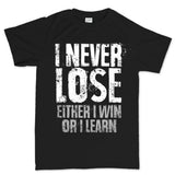 I Never Lose Men's T-shirt Style001