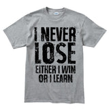 I Never Lose Men's T-shirt Style001