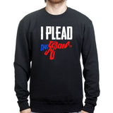 I Plead The Second Sweatshirt Style001