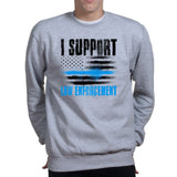Support Law Enforcement Sweatshirt