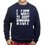 I Like to Shoot Stuff Mens Sweatshirt Style001
