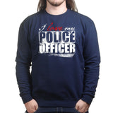 I Love My Police Officer Sweatshirt Style001