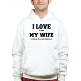 I Love My Wife (Fishing) Hoodie Style001