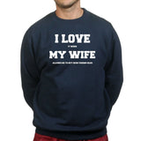 I Love My Wife (Fishing) Sweatshirt Style001