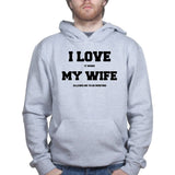 I Love My Wife (Hunting) Hoodie Style001