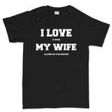 I Love My Wife (Hunting) Men's T-shirt Style001