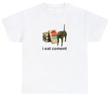 AAA I Eat Cement T Shirt