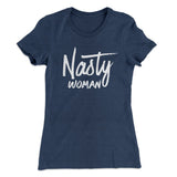 Nasty Woman Women's T-Shirt