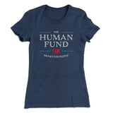 The Human Fund Women's T-Shirt