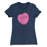 Meh. Candy Heart Funny Women's T-Shirt