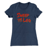 Sweep The Leg Women's T-Shirt