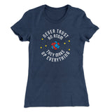 Never Trust An Atom Women's T-Shirt