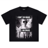 I AM DRUGS TEE