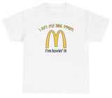 *NEW* I Got My BBL From Mcdonalds Tee