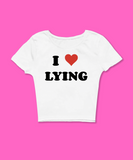 I Love/Heart Lying Baby Tee