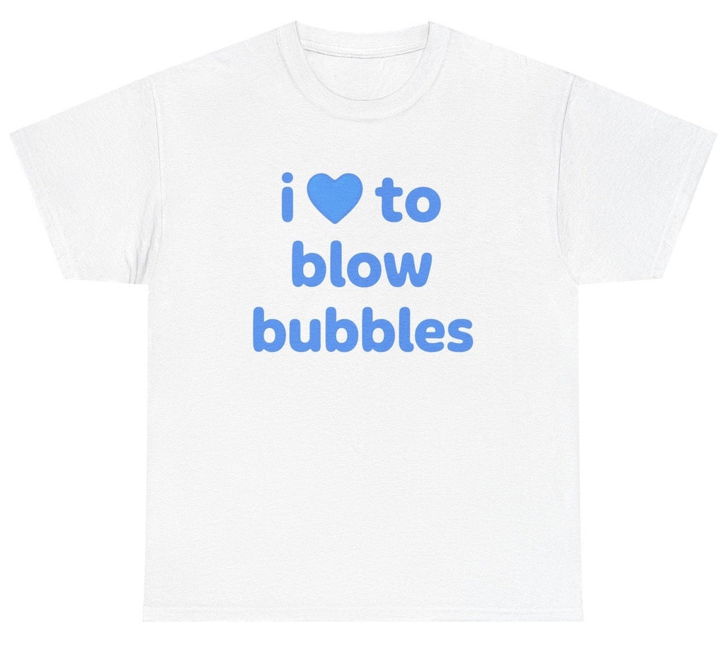 I Love To Blow Bubbles Tee