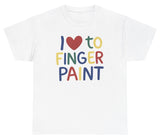 I Love Finger Painting Tee