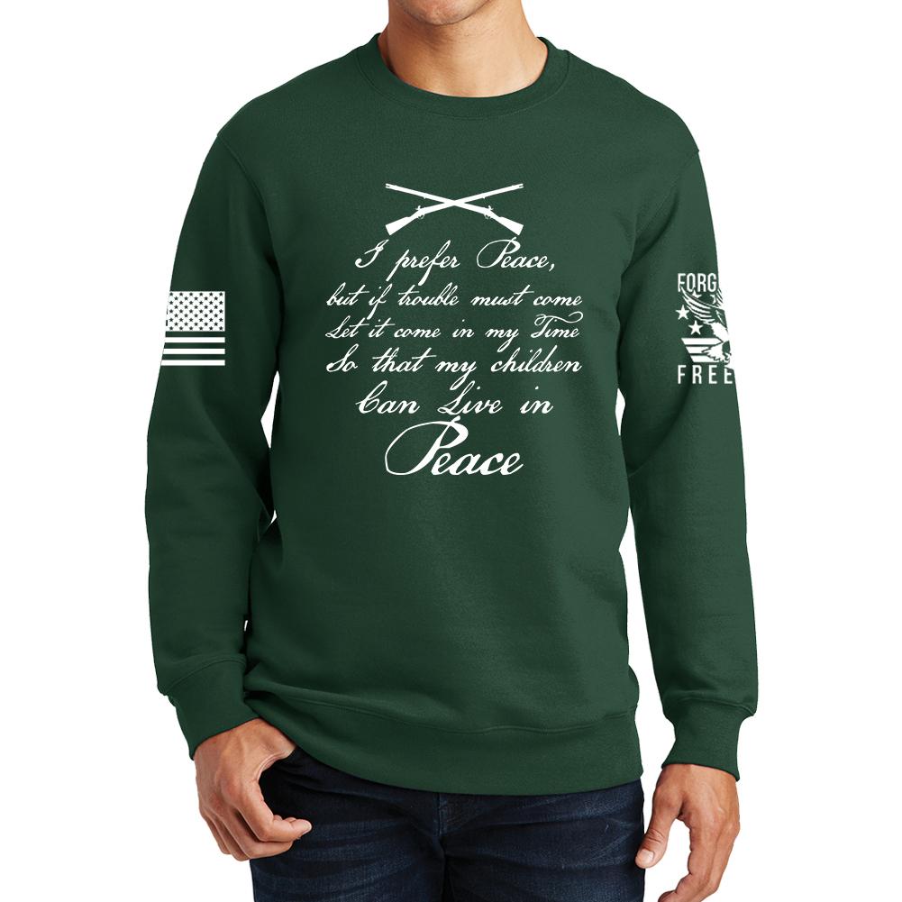 I Prefer Peace Sweatshirt Style001