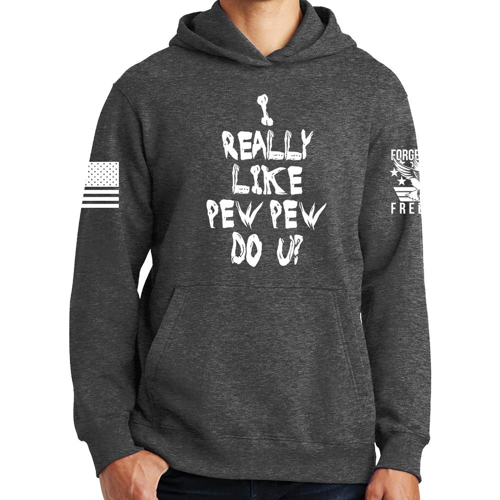 I Really Only Pew Hoodie Style001