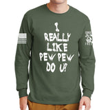 I Really Only Pew Long Sleeve T-shirt Style001
