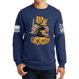 I Ride Shotgun Sweatshirt Style001