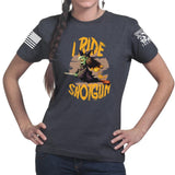 I Ride Shotgun Ladies T-shirt Style001