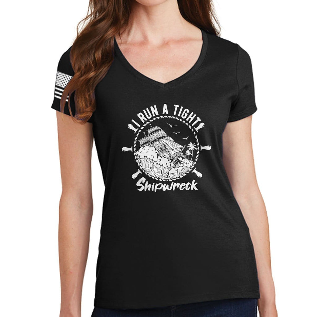 I Run a Tight Shipwreck Ladies V-Neck T-shirt Style001