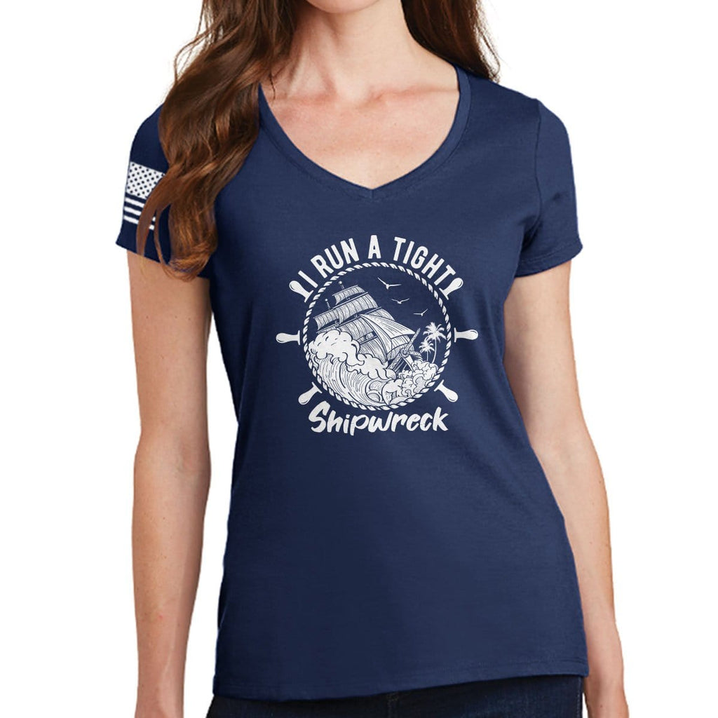 I Run a Tight Shipwreck Ladies V-Neck T-shirt