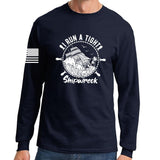 I Run a Tight Shipwreck Long Sleeve T-shirt Style001