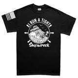 Mens I Run a Tight Shipwreck T-shirt