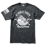Mens I Run a Tight Shipwreck T-shirt