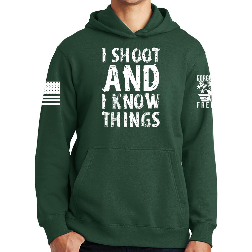 I Shoot And Know Things Hoodie Style001