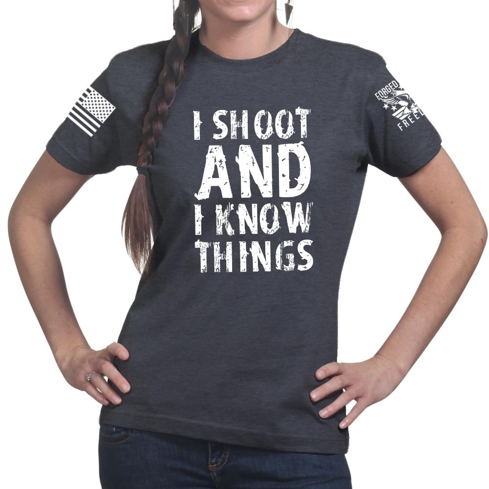 I Shoot And Know Things Ladies T-shirt Style001