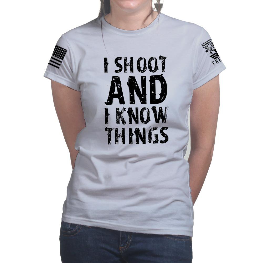 I Shoot And Know Things Ladies T-shirt Style001