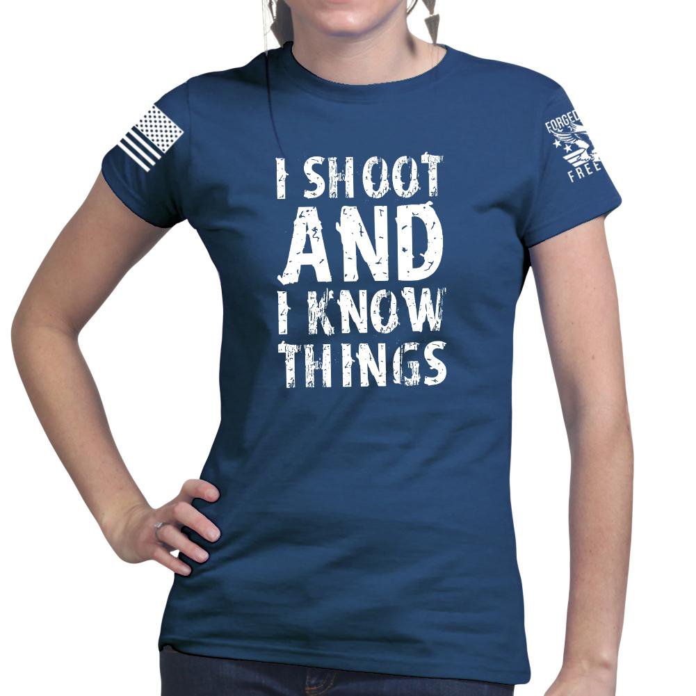 I Shoot And Know Things Ladies T-shirt Style001