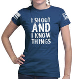 I Shoot And Know Things Ladies T-shirt Style001