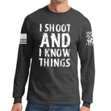 I Shoot And Know Things Long Sleeve T-shirt Style001