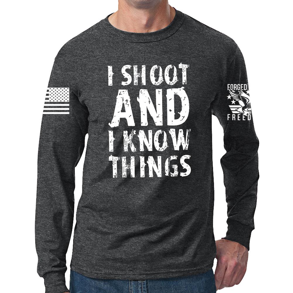 I Shoot And Know Things Long Sleeve T-shirt Style001